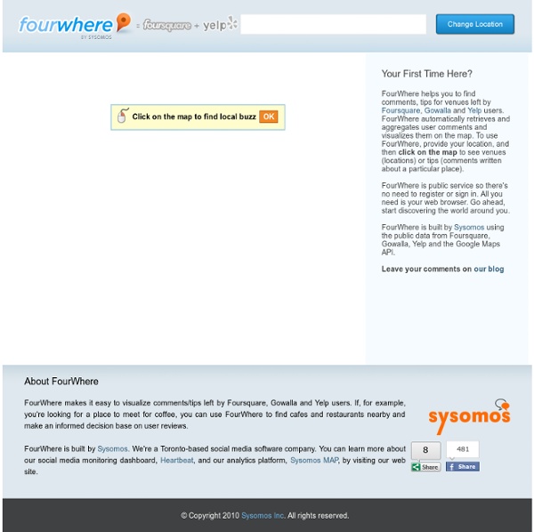 FourWhere = Gowalla + Foursquare + Yelp (by Sysomos)