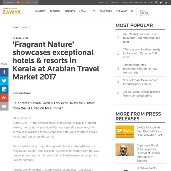 'Fragrant Nature' showcases exceptional hotels & resorts in Kerala at Arabian Travel Market 2017