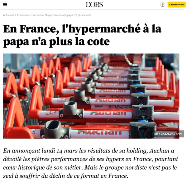 En France, l'hypermarché à la papa n'a plus la cote