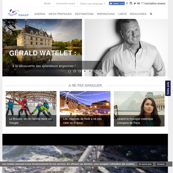 Le site officiel du tourisme français : vos vacances en France.