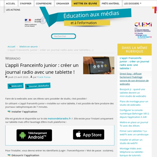 L'appli Franceinfo junior : créer un journal radio avec une tablette !