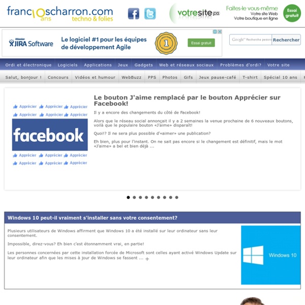 FrancoisCharron.com : Chroniques et conseils technos en WebTV & les meilleures folies du Web