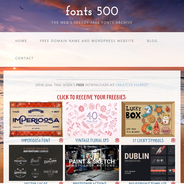 Fonts 500 - the top 500 free fonts from around the web