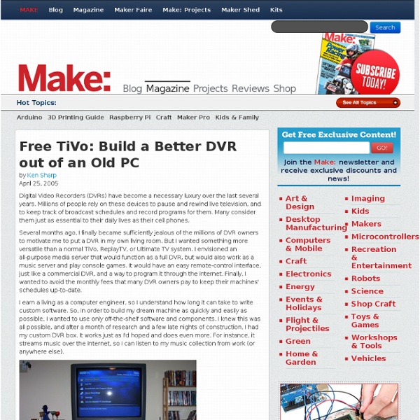 Free TiVo: Build a Better DVR out of an Old PC