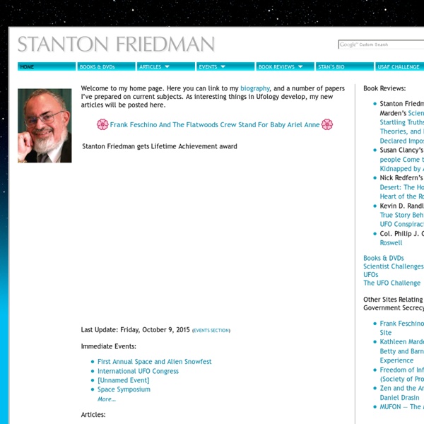 Stanton Friedman - Physicist, Lecturer, UFO Researcher