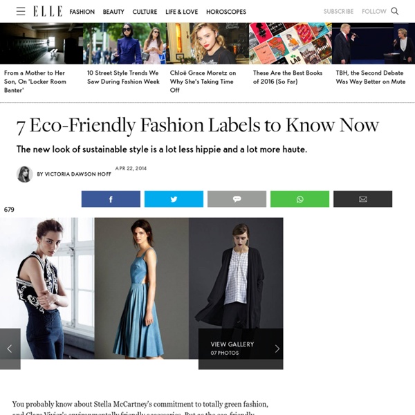 7 Eco-Friendly Fashion Labels To Know Now - Sustainable, Green, and Chic Fashion Designers