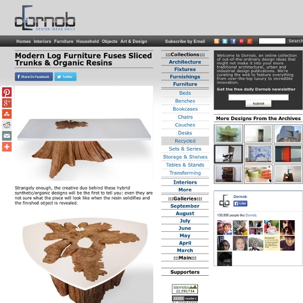 Modern Log Furniture Fuses Sliced Trunks & Organic Resins