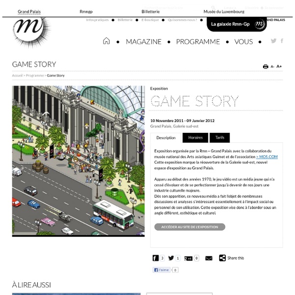 Exposition “Game Story. Une histoire du jeu vidéo Grand Palais, Galerie sud-est” :