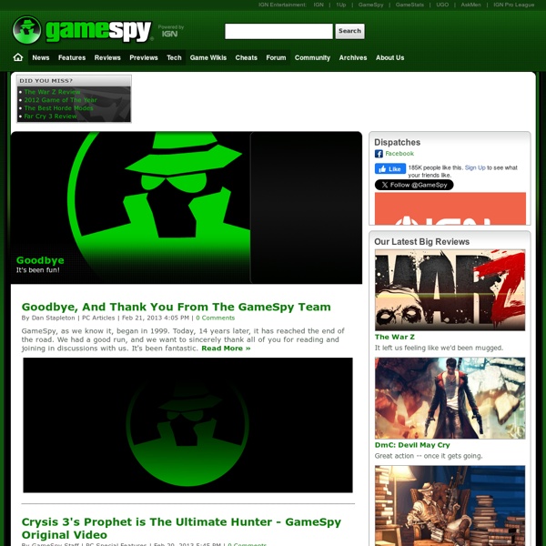 GameSpy: Video Games, PC, Xbox 360, PS3, Wii, DS, PSP