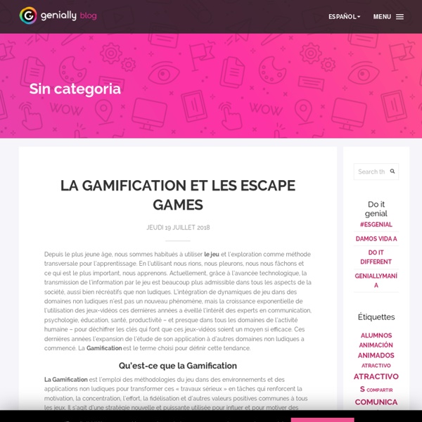 La Gamification et les Escape Games