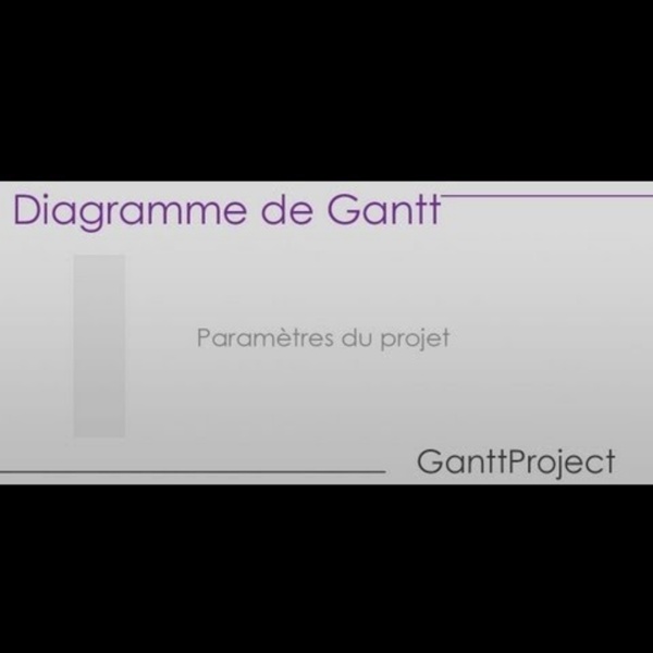 Formation GanttProject - Partie 1 - Paramètres du projet