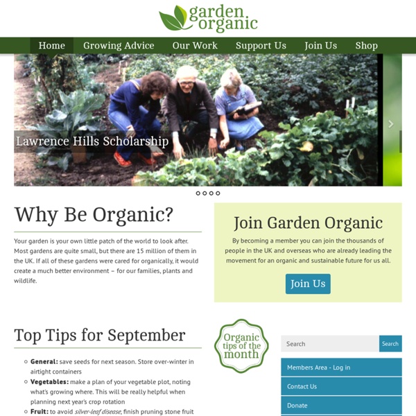 Garden Organic - celebrating 50 years of organic growing - organic gardening, farming and food