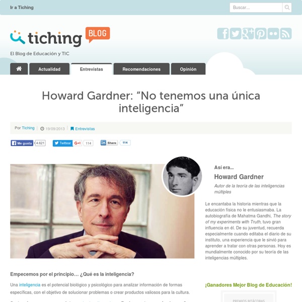 Howard Gardner: “No tenemos una única inteligencia”