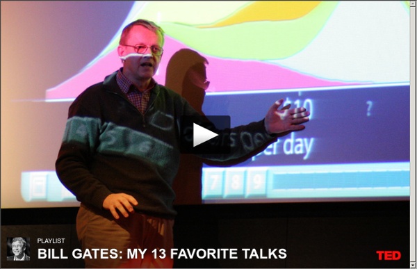 Bill Gates: My 13 favorite talks