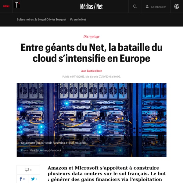 Entre géants du Net, la bataille du cloud s’intensifie en Europe