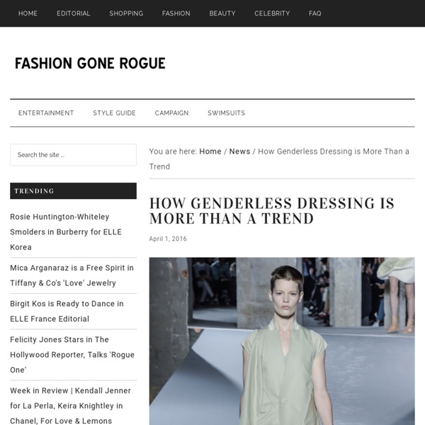 How Genderless Dressing is More Than a Trend