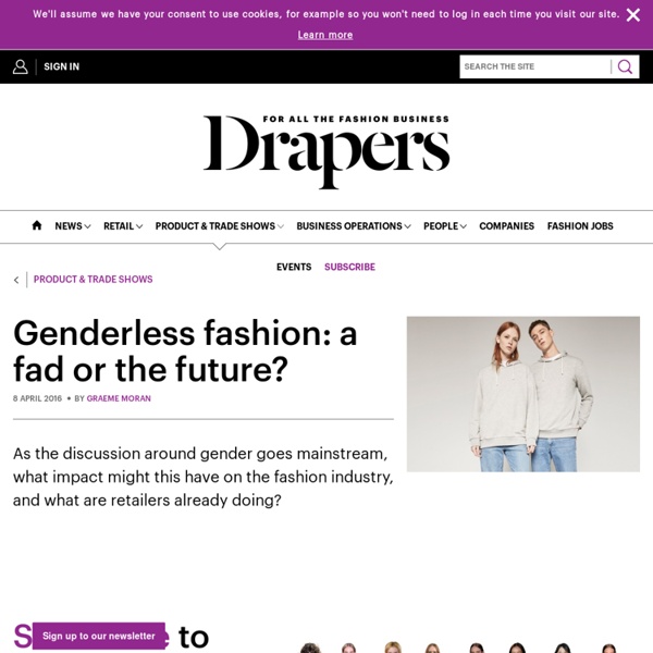 Genderless fashion: a fad or the future?