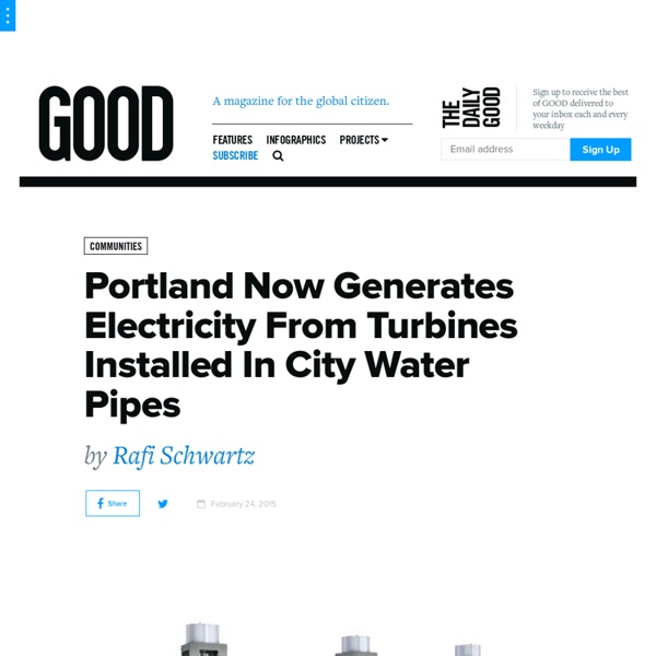 Portland Now Generates Electricity From Turbines Installed In City Water Pipes