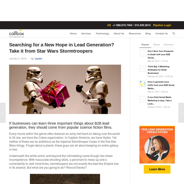 Searching for a New Hope in Lead Generation? Take it from Star Wars Stormtroopers