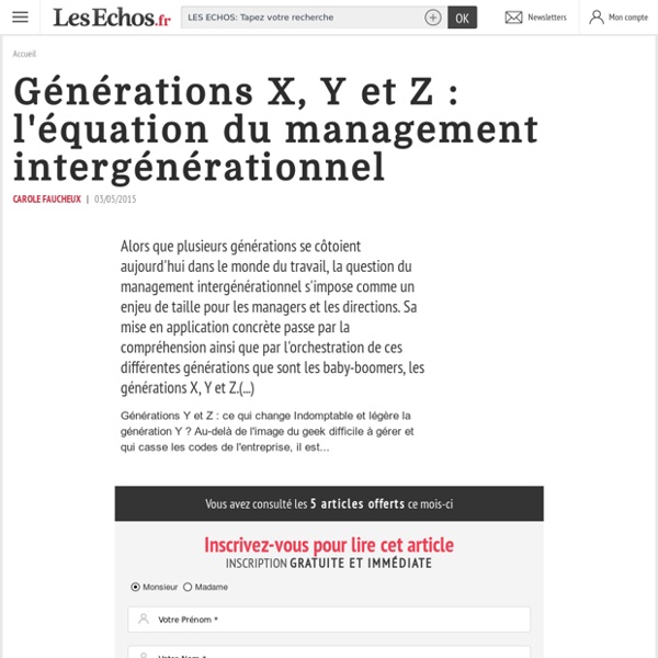 Générations X, Y et Z : l'équation du management intergénérationnel