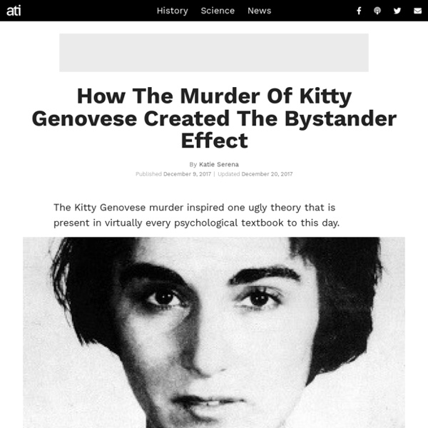 How The Murder Of Kitty Genovese Created The Bystander Effect