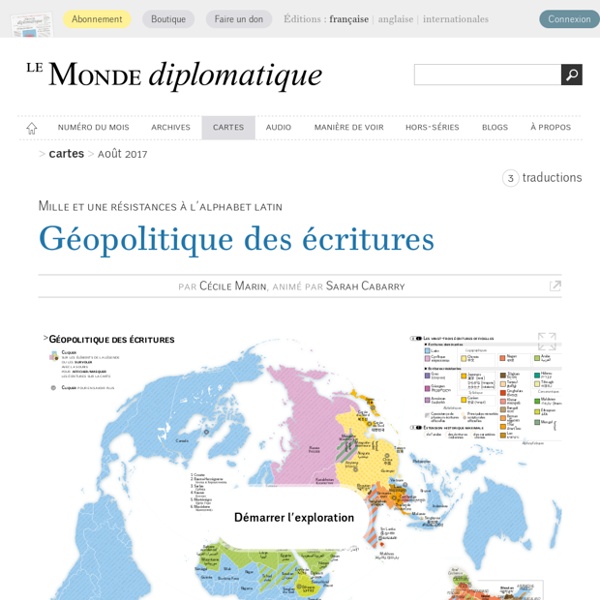 Géopolitique des écritures, par Cécile Marin (Le Monde diplomatique, août 2017)