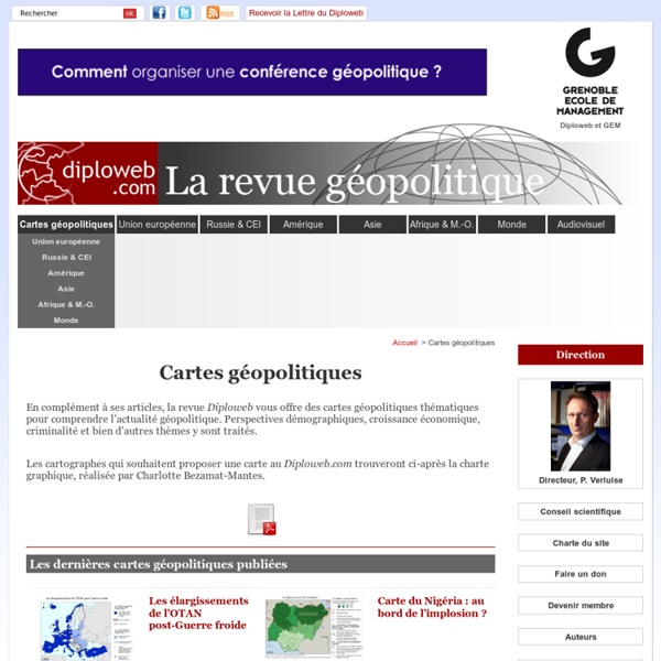 Cartes géopolitiques - Diploweb.com, revue geopolitique, articles, cartes, relations internationales