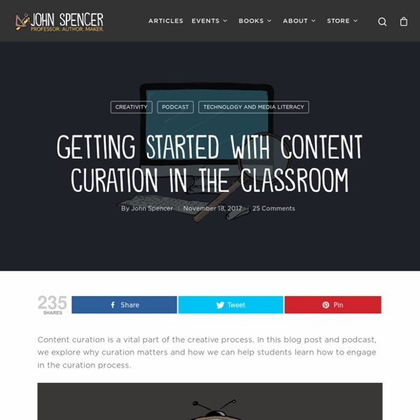 Getting Started with Content Curation in the Classroom