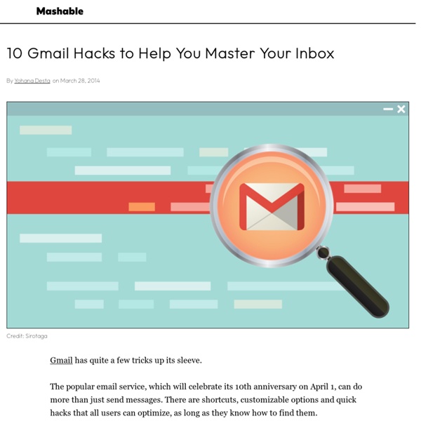 10 Gmail Hacks to Help You Master Your Inbox
