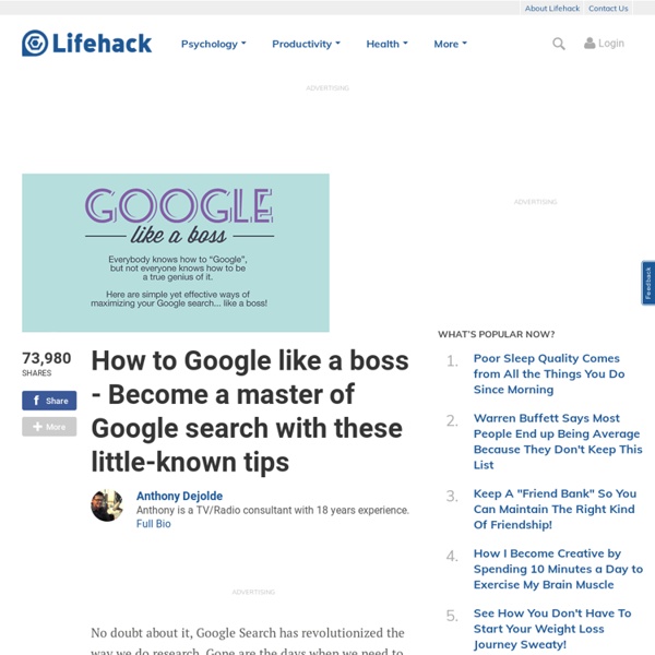 How to Google like a boss - Become a master of Google search with these little-known tips
