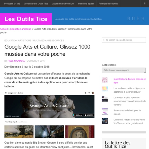 Google Arts et Culture. Glissez 1000 musées dans votre poche – Les Outils Tice