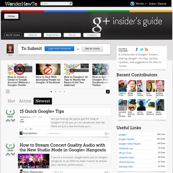 Google+ Insider's Guide » Pro-Tips, Feature Updates, & Who to Circle