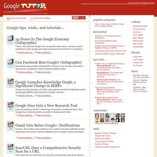 Google Tutor: Tutorials and Tips for Google Users