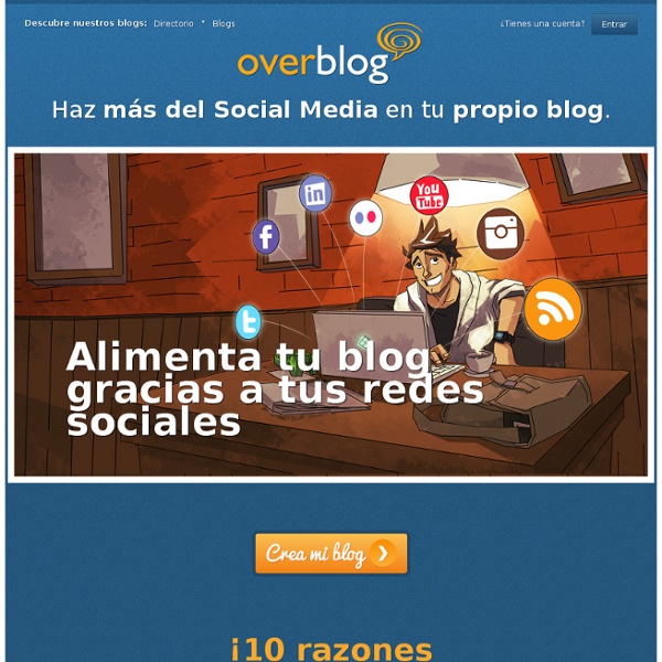 Crea tu blog gratis en es.over-blog.com - Directorio de blogs en español