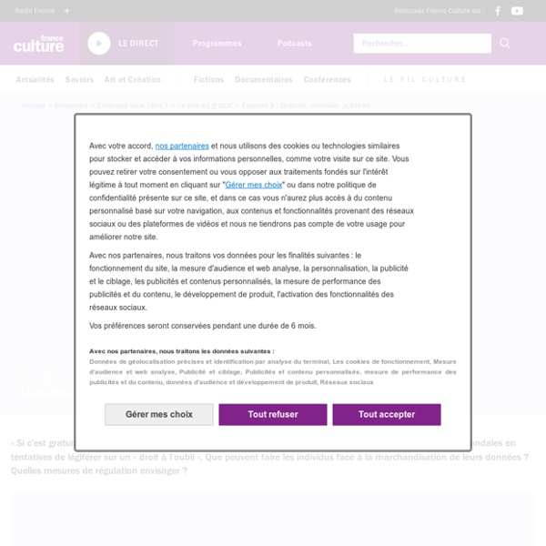 Le prix du gratuit (3/4) : Gratuité, données, publicité