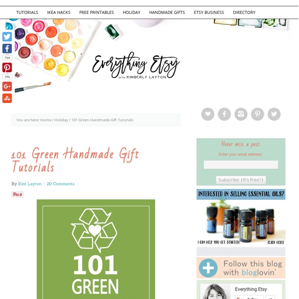 101 Green Handmade Gift Tutorials