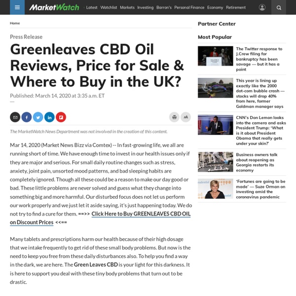 Greenleaves CBD Oil Reviews, Price for Sale & Where to Buy in the UK?