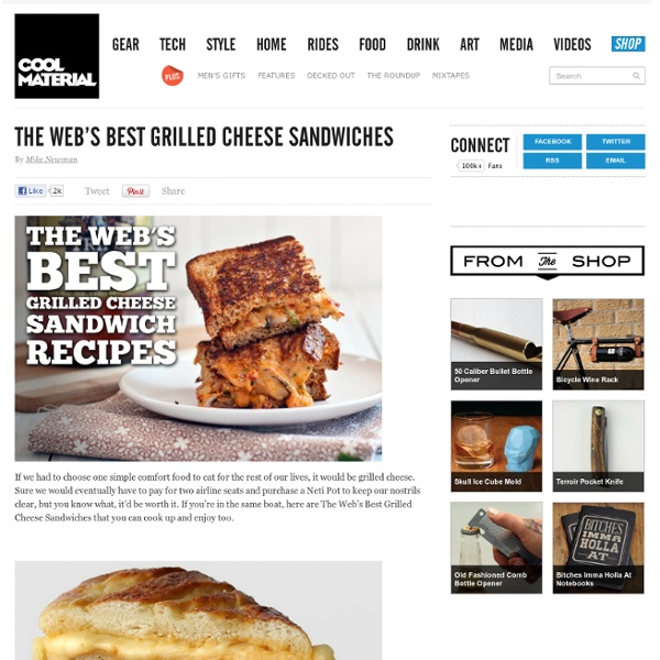 The Web’s Best Grilled Cheese Sandwiches