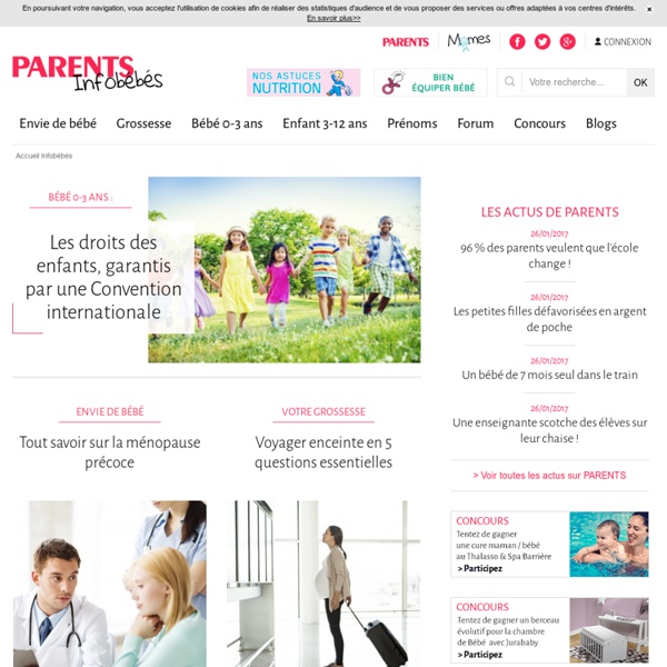 Grossesse, bébé, enfant : Infobebes.com, votre portail parental