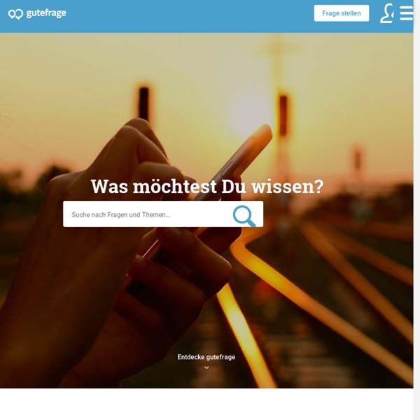 Gute Fragen Hilfreiche Antworten Die Ratgeber Community Gutefrage Net Pearltrees
