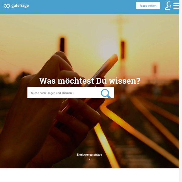 Gute Fragen - hilfreiche Antworten - die Ratgeber Community gutefrage.net