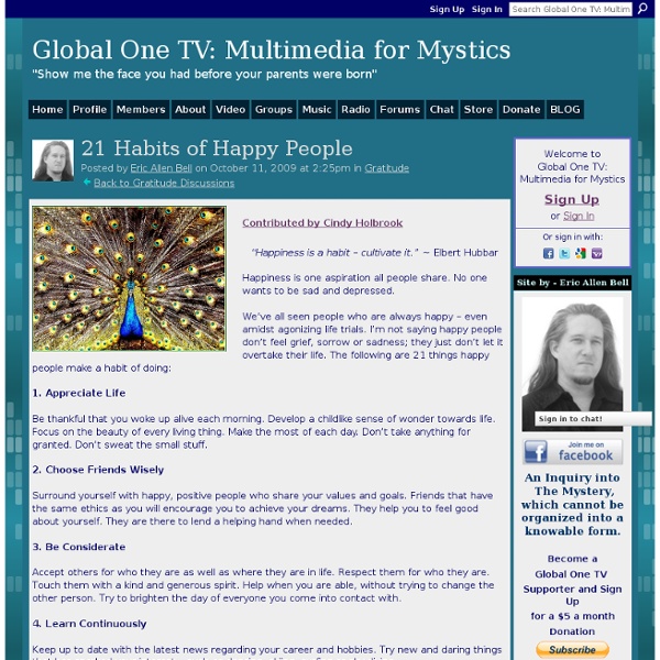 21 Habits of Happy People - Global One TV - StumbleUpon