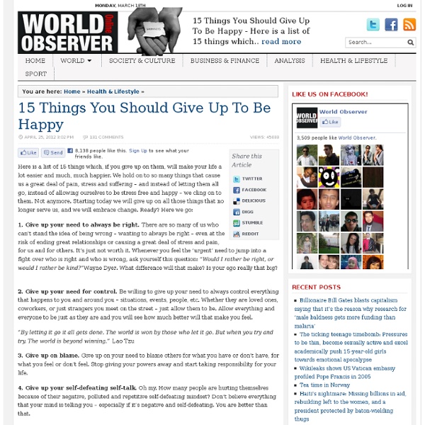 15 Things You Should Give Up To Be Happy