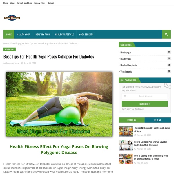 Best Tips For Health Yoga Poses Collapse For Diabetes