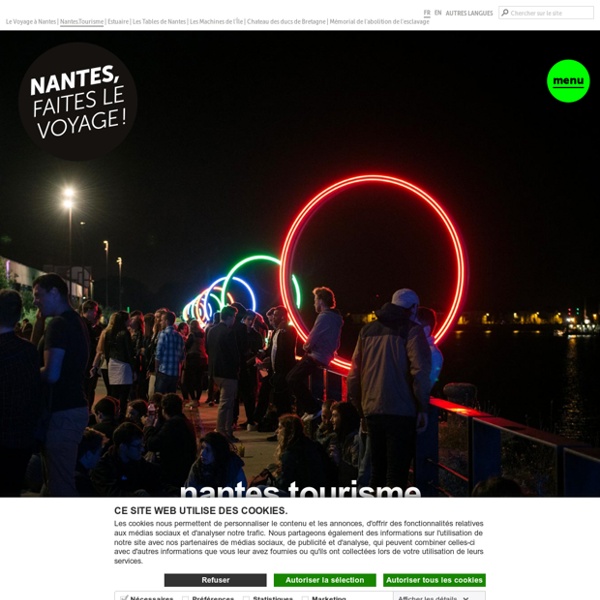 Nantes Tourisme - Hébergements, événements, activités, séjours