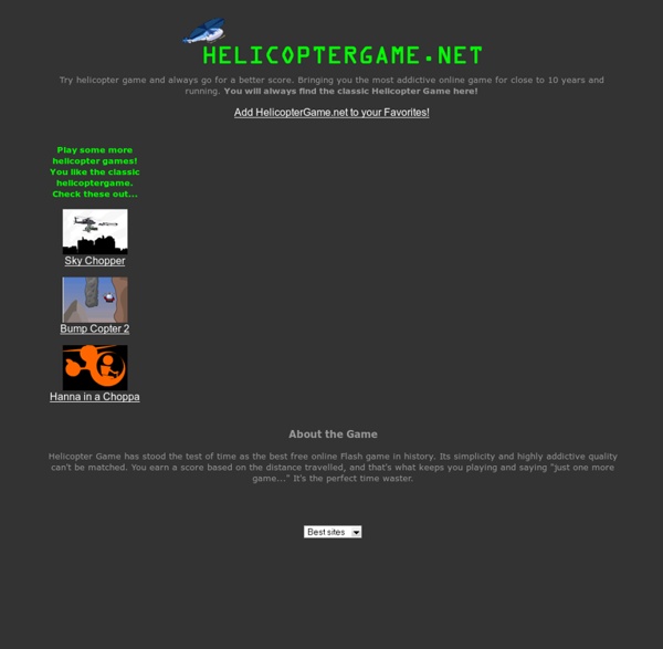 Play Helicopter Game Now! HELICOPTERGAME - #1 Flash game on the internet!
