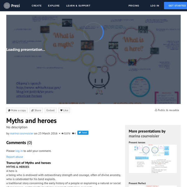 Myths and heroes by marina courvoisier on Prezi