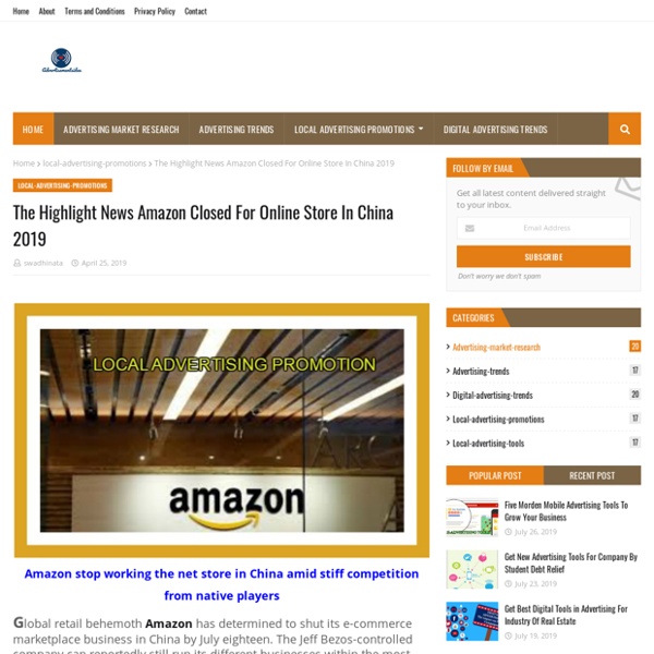 The Highlight News Amazon Closed For Online Store In China 2019