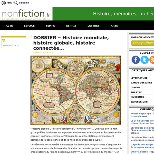 Dossier – Histoire mondiale, histoire globale, histoire connectée…