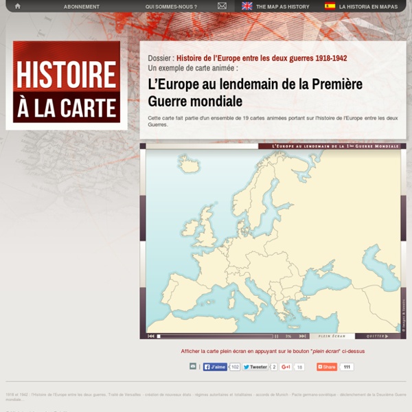 Cartes et Histoire de l’Europe : Traité de Versailles, Saint Germain et Trianon, Accords de Munich